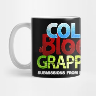 Cold Blood Grappler - Submission hunter Mug